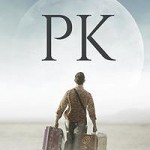 今一番見たい映画　「PK」